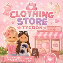 Build Your Clothing Store Tycoon 🛍️