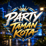 PARTY TAMAN KOTA