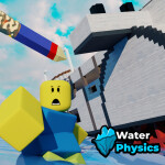 Water Physics [DESTRUCTION]