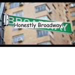 Honestly Broadway!