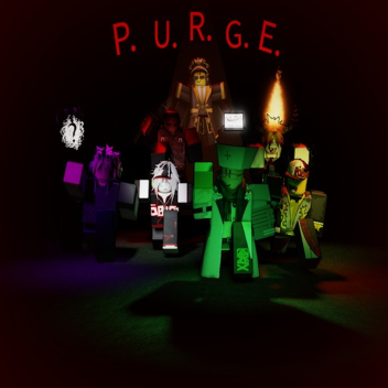 P.U.R.G.E (WIP)