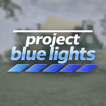 [EARLY ACCES] Project: Blue Lights