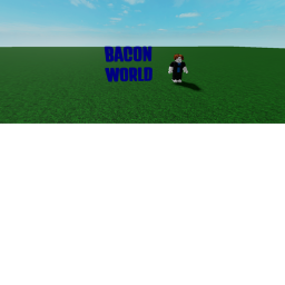 BACON WORLD [Day Cycle Update]