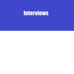 Interviews