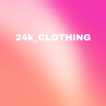 24K CLOTHING INC