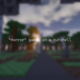 "Horror" games in a nutshell