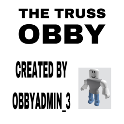 The Truss Obby