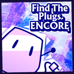 [FRIES] Find The Plugs: Encore (33)