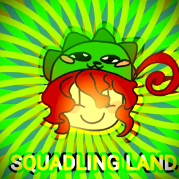 THE SQUADLING LAND!