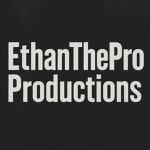 EthanThePro Productions