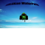 ROBLOXian WaterParks