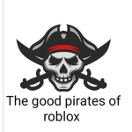 The good pirates of roblox