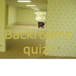Backrooms Quiz!