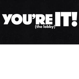 You're It!