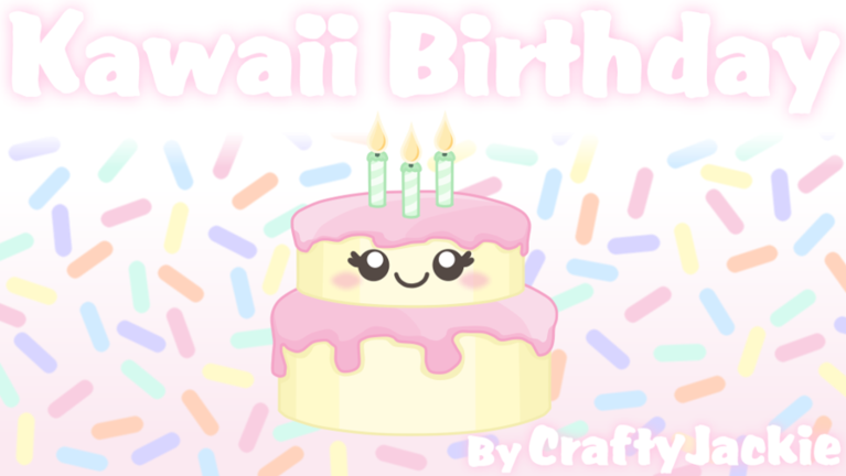🎂 Kawaii Birthday Party RP 🎂 🍀Party Update! screenshot 1