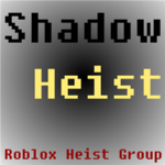 Shadow Heist