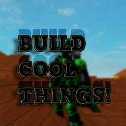 Build Cool Things!