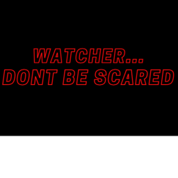 Watcher...