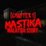 MASTIKA [CHAPTER 1]