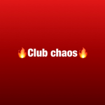 !CLUB CHAOS!