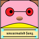 uncarnated fanz