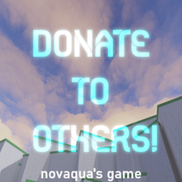 Donate to Others! 💸