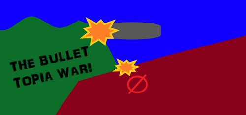 Bullet Topia War