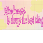 Kindness is the best group