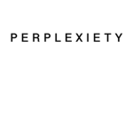 PERPLEXIETY