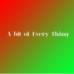 a bit of every thing