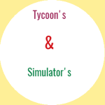 Tycoons & Simulators