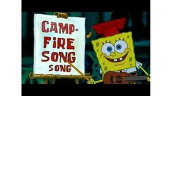 Campfire Song Song!
