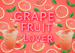 Grapefruit lover.