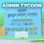 Admin Tycoon 💻