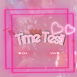 Time Test!
