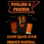 Foolish & Friends