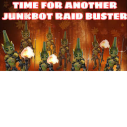 Junkbot raid