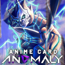 [TIME MADNESS] Anime Card: Anomaly