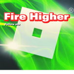 Fire Higher