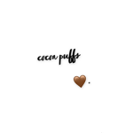 Cocoa Puffs. <3