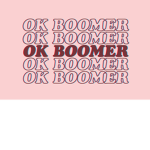 ok boomer XD