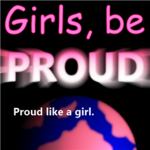 Proud Like A Girl (PLAG)