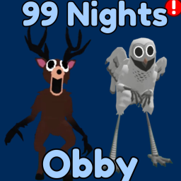 [🌲] 99 Nights Obby!