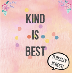 Kind is best