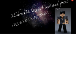 Meet and greet! iiChrisBuildzii