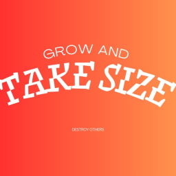 Grow and Take Size