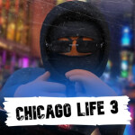 Chicago Life 3🔪