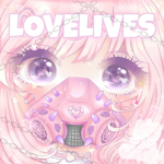 LOVELIVES ! Group Thumbnail