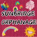 - / SUNBRIDGE ORPHANAGE \ -