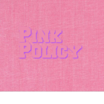 Pink Policy